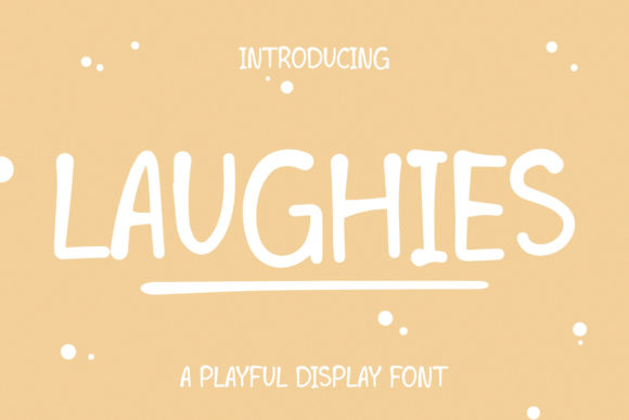 Laughies: The Designer’s Take on a Playful Display Font