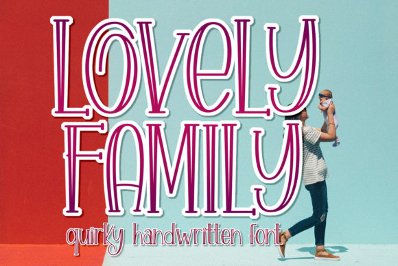 Lovely Family Font: A Strategic Tool for Marketers & Creators