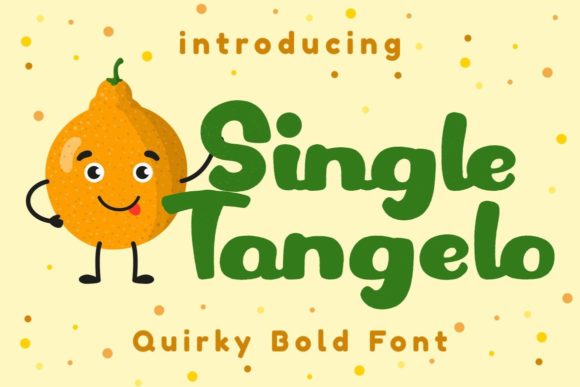 Single Tangelo: A Playful Display Font for Engaging Campaigns